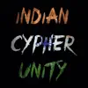 Pranix - Indian Cypher Unity (feat. Tao Dienasty, MC Square, Rekoil Chafe, Shahzan Mujeeb & Dank) - Single